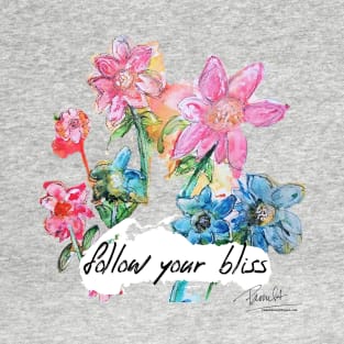 Follow Your Bliss T-Shirt